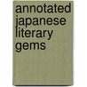 Annotated Japanese Literary Gems door Tomioka Taeko