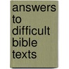 Answers to Difficult Bible Texts door Joe Crews