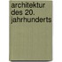 Architektur des 20. Jahrhunderts