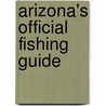 Arizona's Official Fishing Guide door Rory Aikens