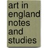 Art in England Notes and Studies