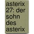 Asterix 27: Der Sohn des Asterix