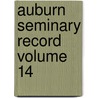 Auburn Seminary Record Volume 14 door Auburn Theological Seminary