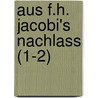 Aus F.H. Jacobi's Nachlass (1-2) door Friedrich Heinrich Jacobi