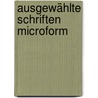 Ausgewählte Schriften microform by Unknown