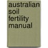 Australian Soil Fertility Manual