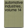 Automotive Industries, Volume 14 door Onbekend