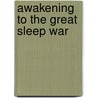 Awakening to the Great Sleep War by Gert Jonke