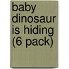 Baby Dinosaur is Hiding (6 Pack) door Jay Dale