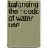 Balancing the Needs of Water Use