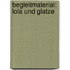 Begleitmaterial: Lola und Glatze