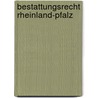 Bestattungsrecht Rheinland-Pfalz door Detlef Stollenwerk