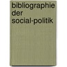Bibliographie Der Social-politik by Josef Stammhammer