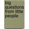 Big Questions from Little People door Gemma Elwin Harris