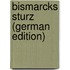 Bismarcks Sturz (German Edition)