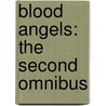 Blood Angels: The Second Omnibus door James Swalllow
