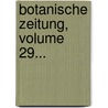 Botanische Zeitung, Volume 29... door Onbekend