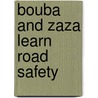 Bouba and Zaza Learn Road Safety door Unesco