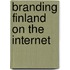 Branding Finland on the Internet