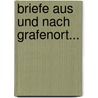 Briefe Aus Und Nach Grafenort... by Karl Von Holtei