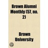 Brown Alumni Monthly (57, No. 2) door Brown University