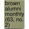 Brown Alumni Monthly (63, No. 2) door Brown University