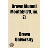 Brown Alumni Monthly (70, No. 2) by Brown University
