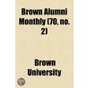 Brown Alumni Monthly (70, No. 2) door Brown University