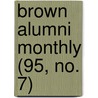 Brown Alumni Monthly (95, No. 7) door Brown University