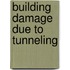 Building Damage Due to Tunneling