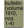 Bulletin (Volume 1910, Nos. 1-4) door United States Bureau of Education