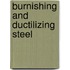 Burnishing and Ductilizing Steel
