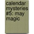 Calendar Mysteries #5: May Magic