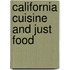 California Cuisine and Just Food