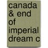 Canada & End of Imperial Dream C