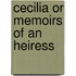 Cecilia or Memoirs of an Heiress
