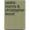 Cedric Morris & Christopher Wood door Nathaniel Hepburn