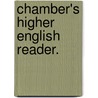Chamber's Higher English Reader. door William Chambers