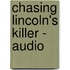 Chasing Lincoln's Killer - Audio