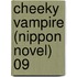 Cheeky Vampire (Nippon Novel) 09