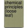 Chemical Principles (Loose Leaf) door Peter Atkins