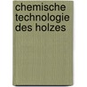 Chemische Technologie Des Holzes door Mayer Adolf