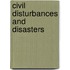 Civil Disturbances and Disasters