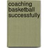 Coaching Basketball Successfully