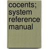 Cocents; System Reference Manual door International Statistical Center