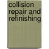 Collision Repair and Refinishing