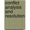 Conflict Analysis and Resolution door Gloria I. Rhodes