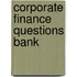 Corporate Finance Questions Bank