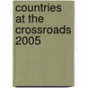 Countries at the Crossroads 2005 door Freedom House
