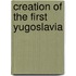 Creation of the first Yugoslavia